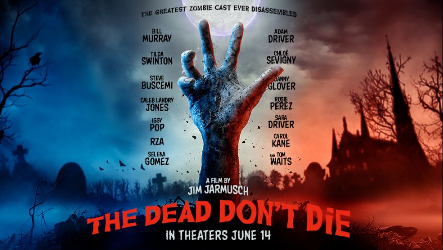 The Dead Don't Die movie poster 2019